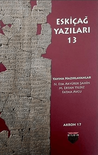 Eskiçağ Yazıları 13 N. Eda Akyürek Şahin