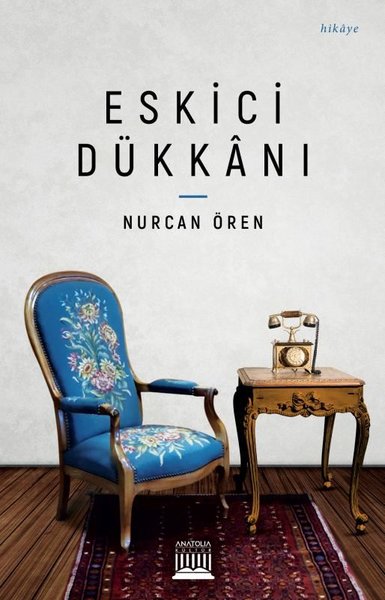 Eskici Dükkanı Nurcan Ören