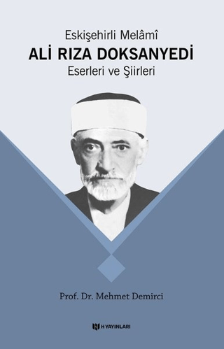 Eskişehirli Melami Ali Rıza Doksanyedi Eserleri ve Şiirleri Mehmet Dem