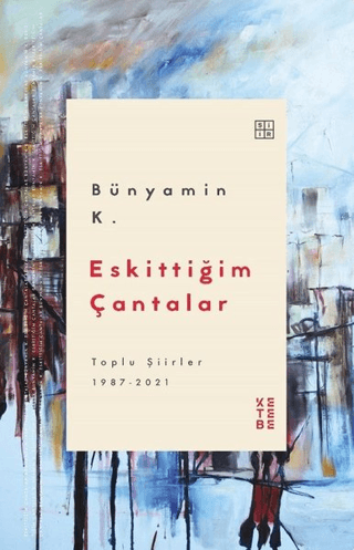 Eskittiğim Çantalar Bünyamin K.