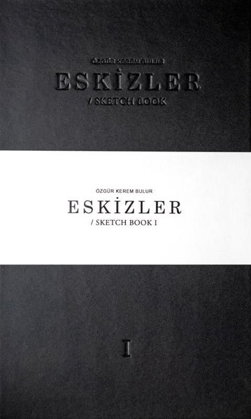 Eskizler Cilt - 1 (Ciltli) Özgür Kerem Bulur