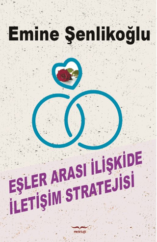 Eşler Arası İletişim Stratejisi Emine Şenlikoğlu