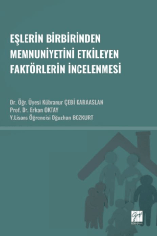 Eşlerin Birbirinden Memnuniyetini Etkileyen Faktörlerin İncelenmesi Kü