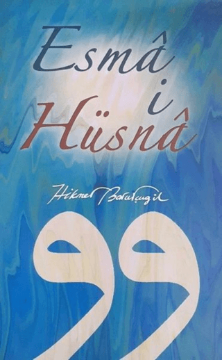 Esma i Hüsna (Ciltli) Hikmet Barutçugil