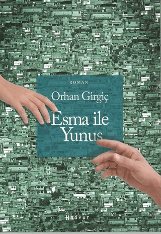 Esma İle Yunus Orhan Girgiç