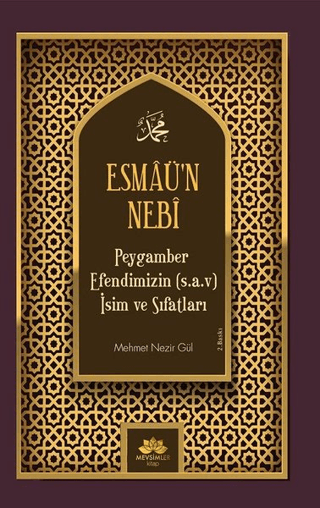 Esmaü'n Nebi Peygamber Efendimizin(Sav) İsim ve Sıfatları Mehmet Nezir