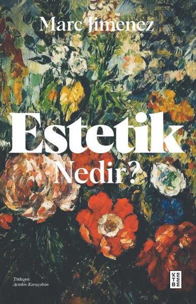 Estetik Nedir ? Marc Jimenez