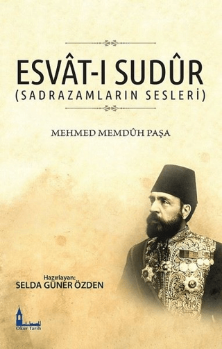 Esvat-ı Sudur (Sadrazamların Sesleri) Mehmet Memduh Paşa