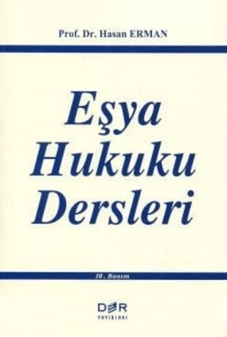 Eşya Hukuku Dersleri Hasan Erman