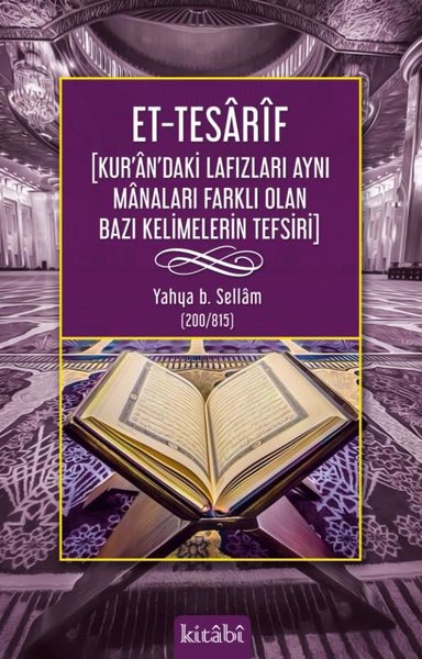 Et-Tesatif: Kur'an'daki Lafızları Aynı Manaları Farklı Olan Bazı Kelim