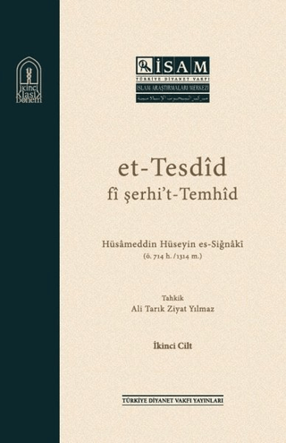 Et-Tesdid Fi Şerhi't-Temhid (2 Cilt Takım) Hüsameddin Hüseyin es-Siğna