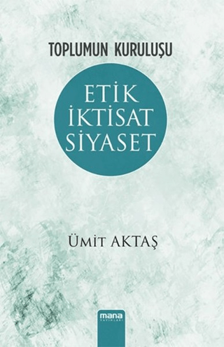 Etik İktisat Siyaset Ümit Aktaş