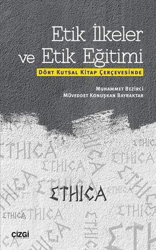 Etik İlkeler ve Etik Eğitimi Muhammet Bezirci