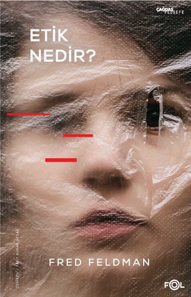 Etik Nedir? Fred Feldman