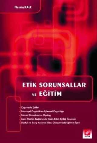 Etik Sorunsallar ve Eğitim Nesrin Kale