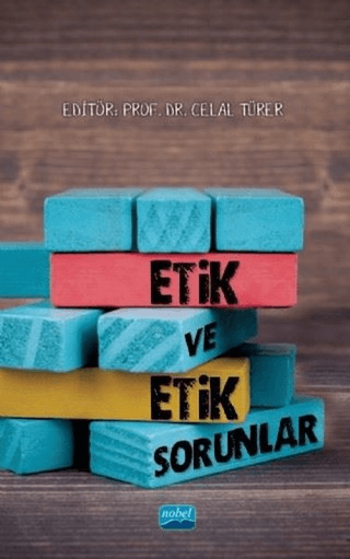 Etik ve Etik Sorunlar A. Banu Hulur