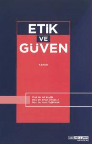 Etik ve Güven Ali Şahin