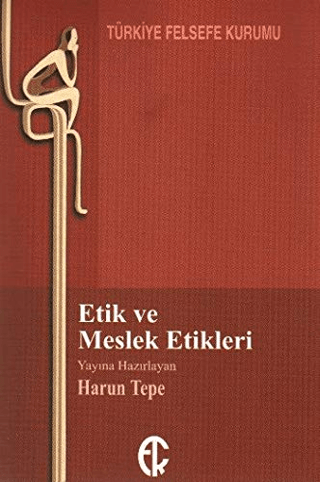 Etik ve Meslek Etikleri Harun Tepe