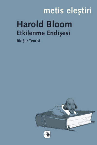 Etkilenme Endişesi Harold Bloom