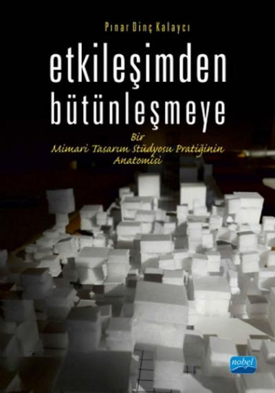 Etkileşimden Bütünleşmeye Pınar Dinç Kalaycı