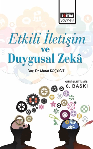 Etkili İletişim ve Duygusal Zeka Murat Koçyiğit