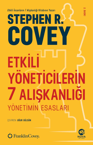 Etkili Yöneticilerin 7 Alışkanlığı Stephen R. Covey