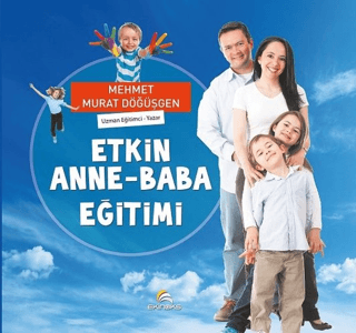 Etkin Anne - Baba Eğitimi Mehmet Murat Döğüşgen