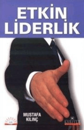 Etkin Liderlik %25 indirimli Mustafa Kılınç