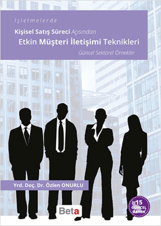 Etkin Müşteri İletişimi Teknikleri Özlen Onurlu