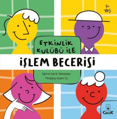 Etkinlik Kulübü ile İşlem Becerisi 5+ Kolektif