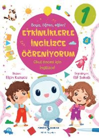 Etkinliklerle İngilizce Öğreniyorum 1- Boya Öğren Eğlen! Elçin Kuzucu