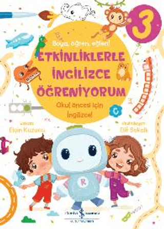 Etkinliklerle İngilizce Öğreniyorum 3 - Boya Öğren Eğlen! Elçin Kuzucu