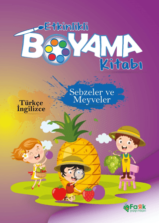 Etkinlikli Boyama Kitabı Sebzeler ve Meyveler Kolektif