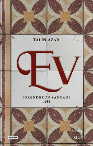 Ev - İskenderun Sancağı 1934 Talin Azar