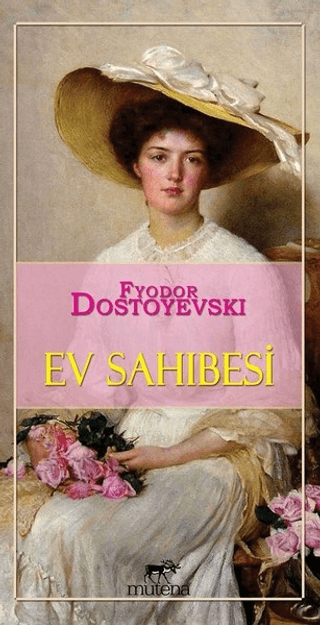 Ev Sahibesi Fyodor Mihayloviç Dostoyevski