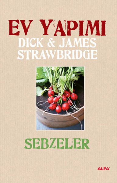 Ev Yapımı Sebzeler (Ciltli) Dick Strawbridge