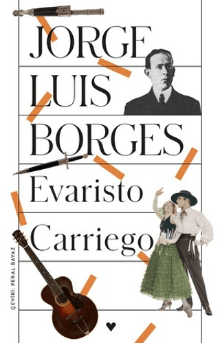 Evaristo Carriego Jorge Luis Borges