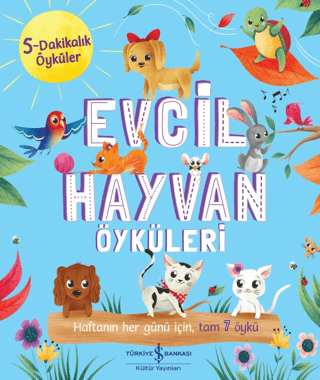 Evcil Hayvan Öyküleri - 5 Dakikalık Öyküler Claire Mowat