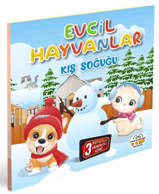 Evcil Hayvanlar - Kış Soğuğu - 3 Boyutlu Hareketli Kitap Kolektif