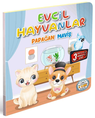 Evcil Hayvanlar - Papağan Maviş - 3 Boyutlu Hareketli Kitap Kolektif