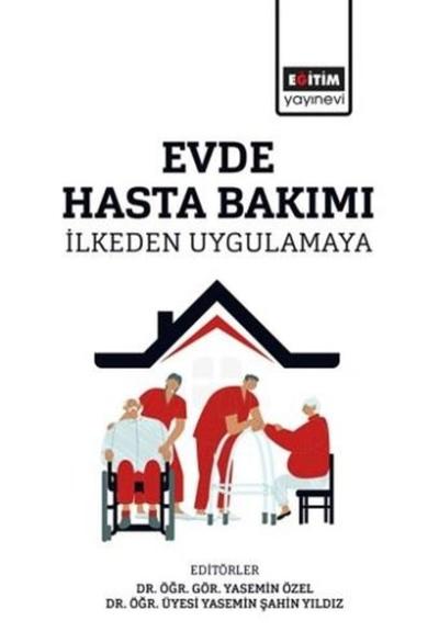 Evde Hasta Bakımı - İlkeden Uygulamaya Kolektif