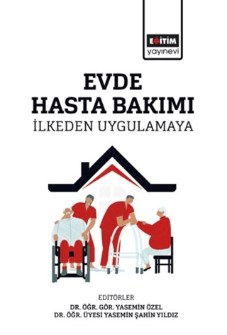 Evde Hasta Bakımı - İlkeden Uygulamaya Kolektif