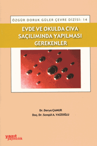 Evde ve Okulda Cıva Saçılımında Yapılması Gerekenler Derya Çamur