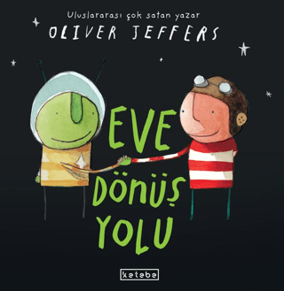 Eve Dönüş Yolu (Ciltli) Oliver Jeffers