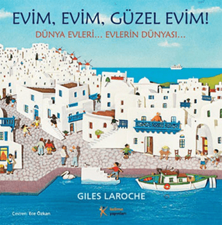 Evim, Evim, Güzel Evim! Giles Laroche