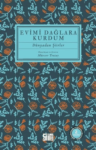 Evimi Dağlara Kurdum - Dünyadan Şiirler Derleme