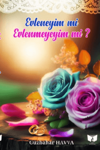 Evleneyim mi Evlenmeyeyim mi? Güzbahar Havva