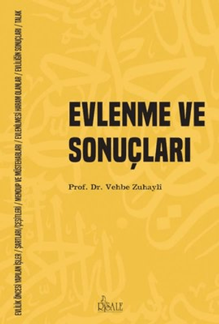 Evlenme ve Sonuçları Vehbe Zuhayli