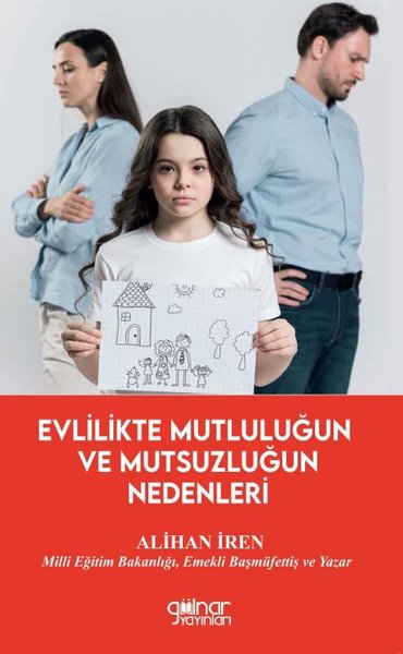 Evlilikte Mutluluğun ve Mutsuzluğun Nedenleri Alihan İren