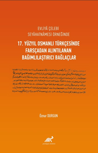 Evliya Çelebi Seyahatnamesi Örneğinde 17. Yüzyıl Osmanlı Türkçesinde F